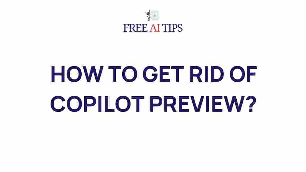 get-rid-of-copilot-preview