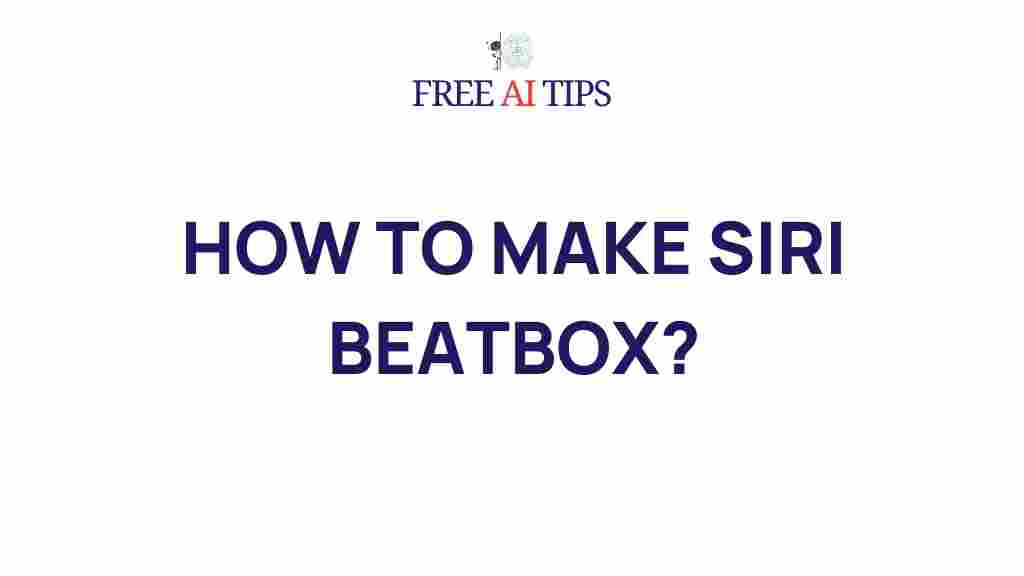 siri-beatbox-tutorial