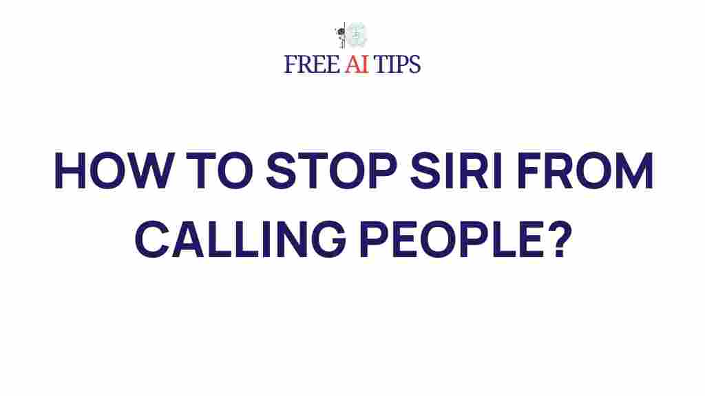 preventing-siri-unwanted-calls