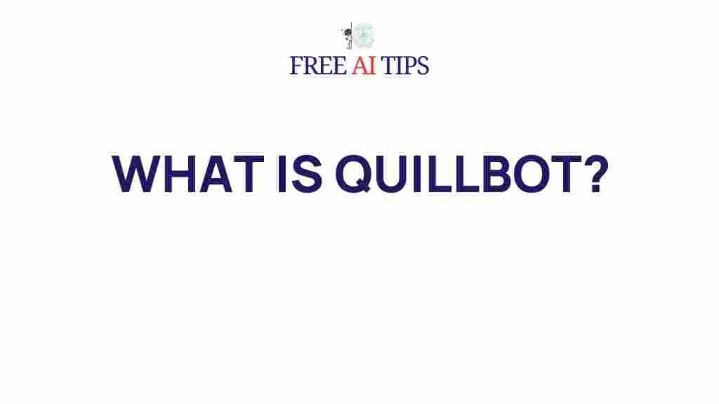 /quillbot-revolutionary-writing-tool