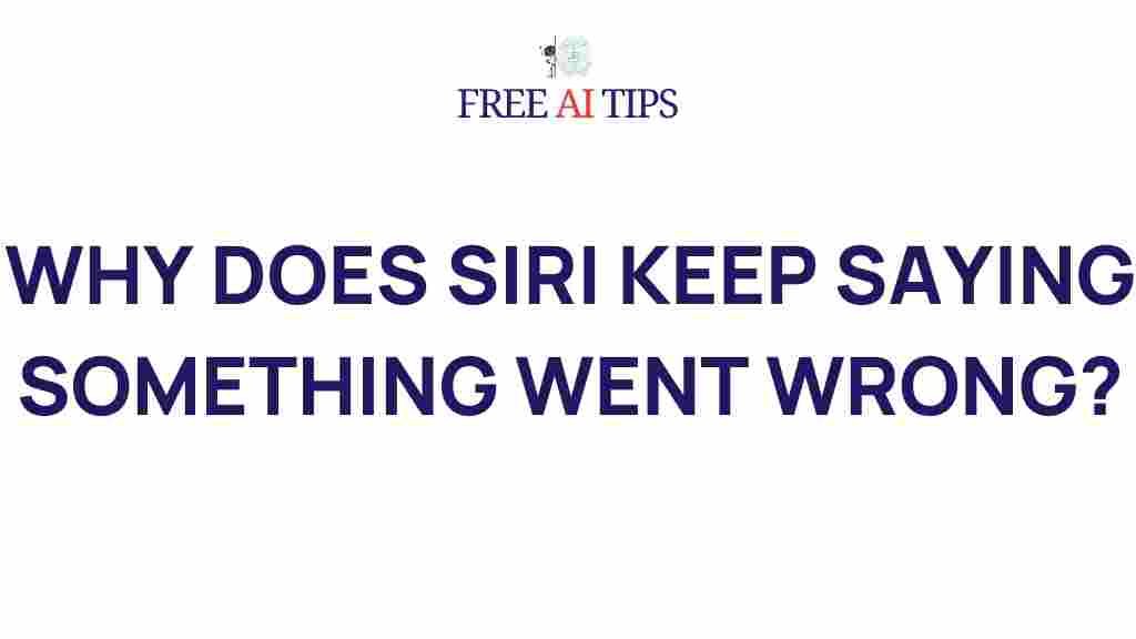 siri-keeps-saying-something-went-wrong