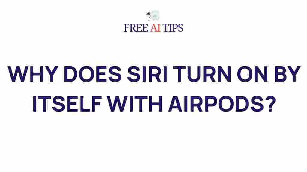 siri-airpods-activation-mystery