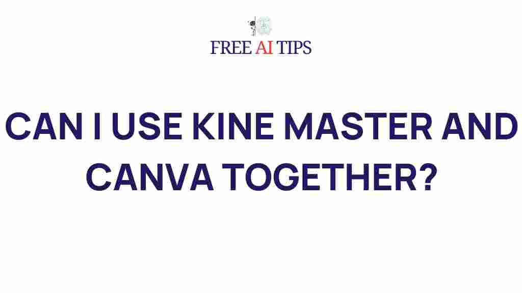 combining-kinemaster-canva