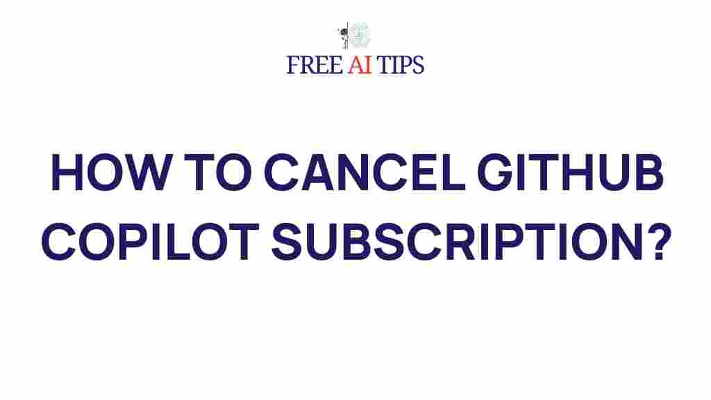 cancel-github-copilot-subscription