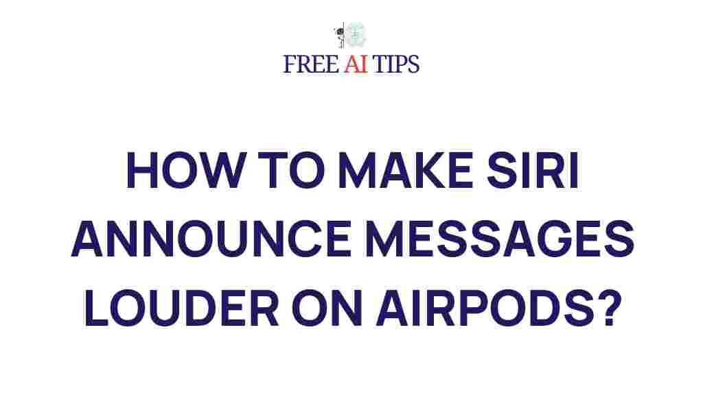 clever-siri-trick-make-airpods-announce-louder