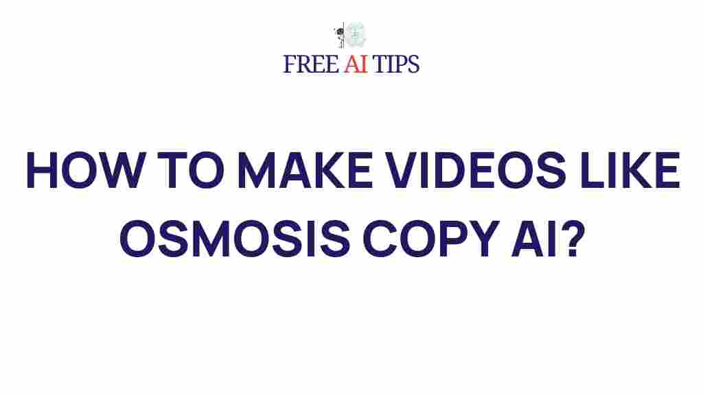 video-production-like-osmosis-copy-ai