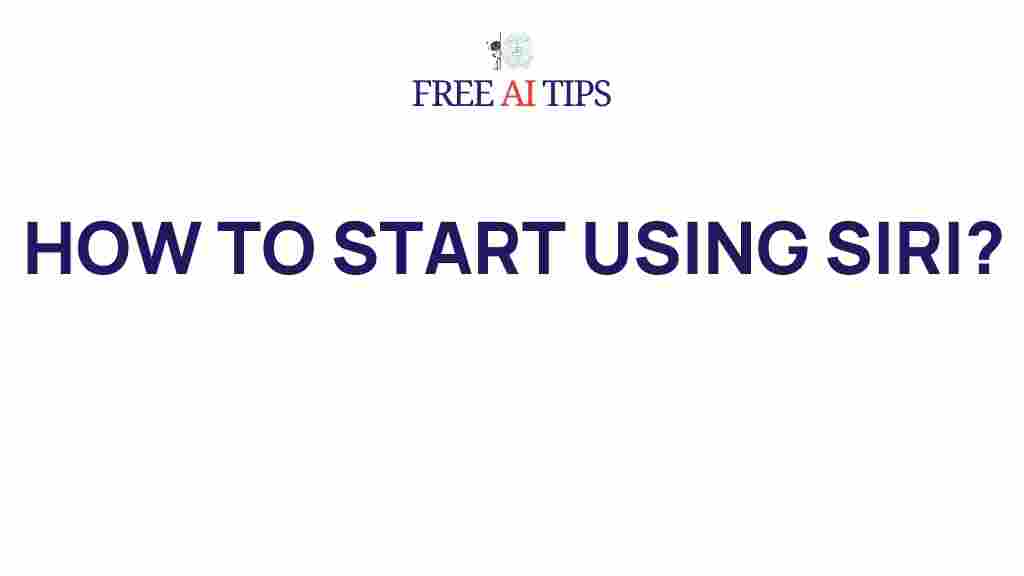 /siri-getting-started-guide