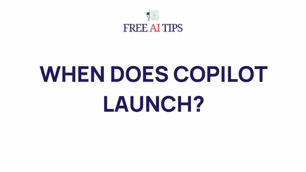 copilot-launch-date