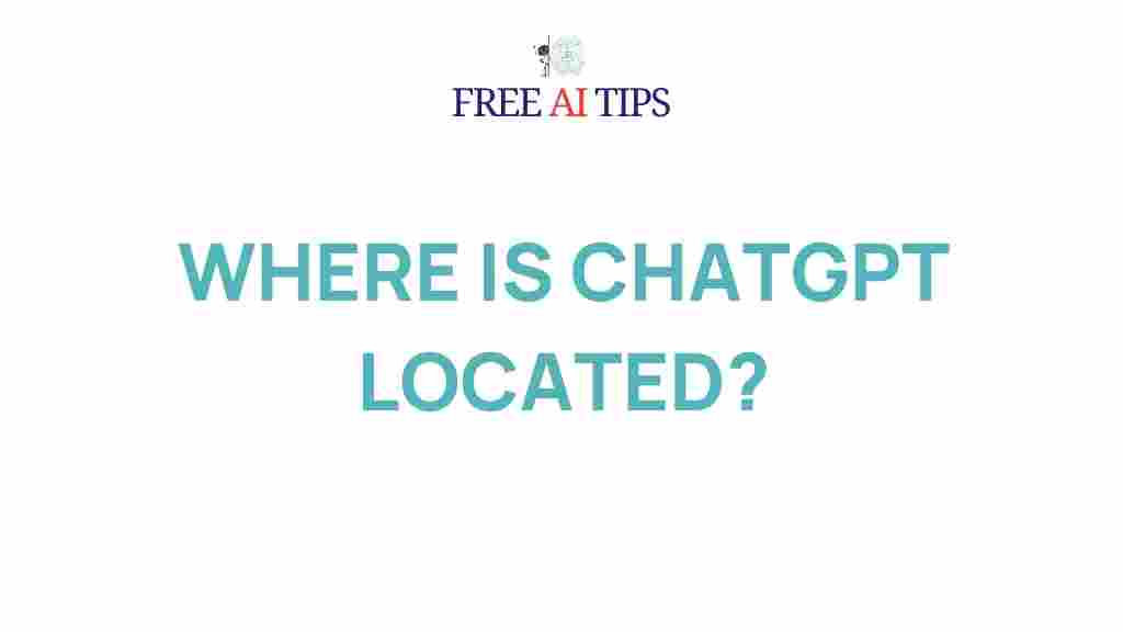 chatgpt-location-revealed