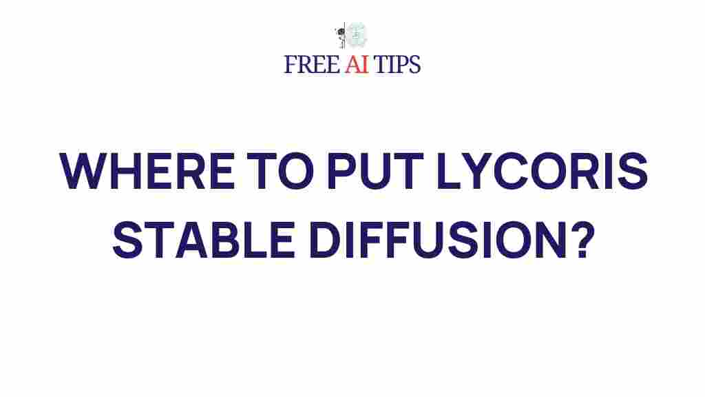 best-placement-for-lycoris-stable-diffusion