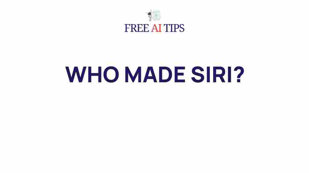 who-made-siri