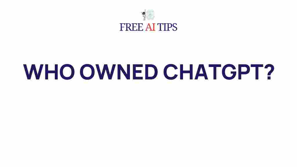 unveiling-chatgpt-ownership