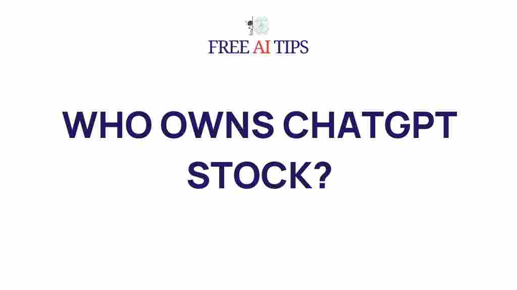 mysterious-ownership-chatgpt-stock