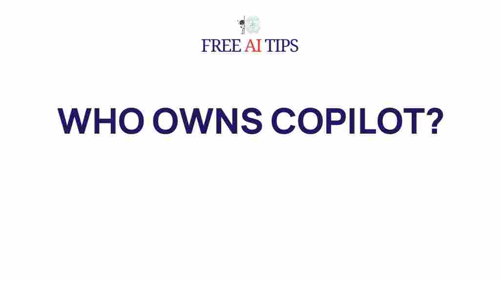 who-owns-copilot
