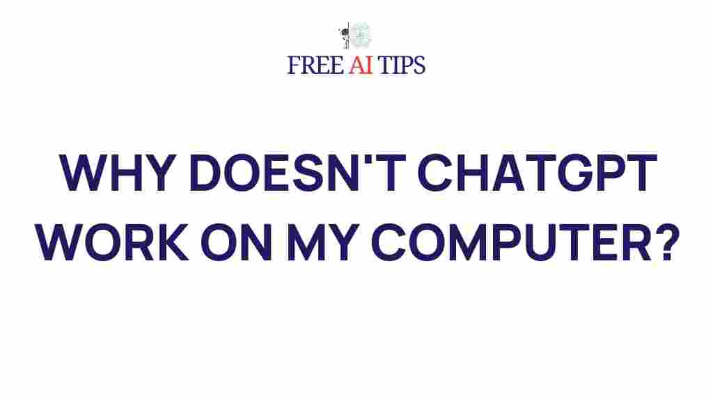 chatgpt-computer-compatibility-issues