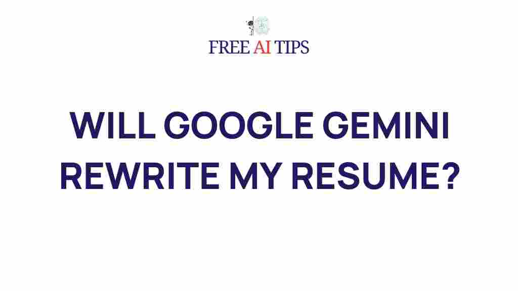 google-gemini-revolutionize-resume